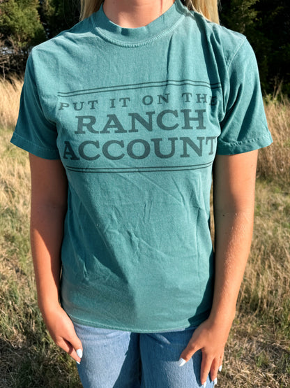 Put It On The Ranch Account Tee