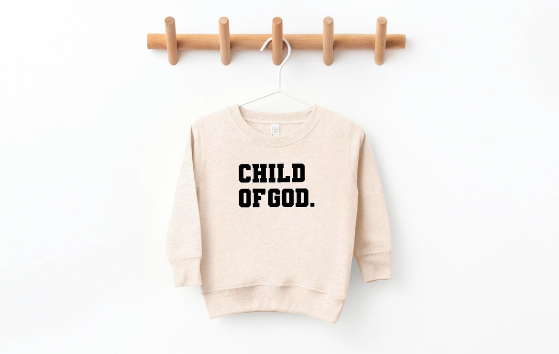 Child of God Toddler Sweatshirt